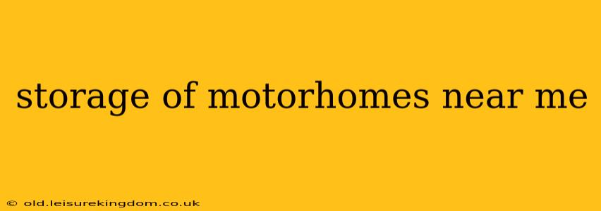 storage of motorhomes near me