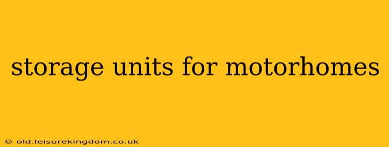 storage units for motorhomes