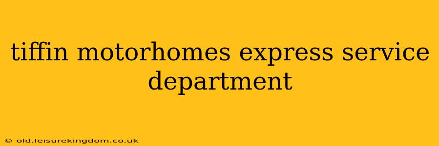 tiffin motorhomes express service department