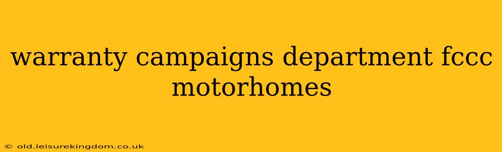 warranty campaigns department fccc motorhomes