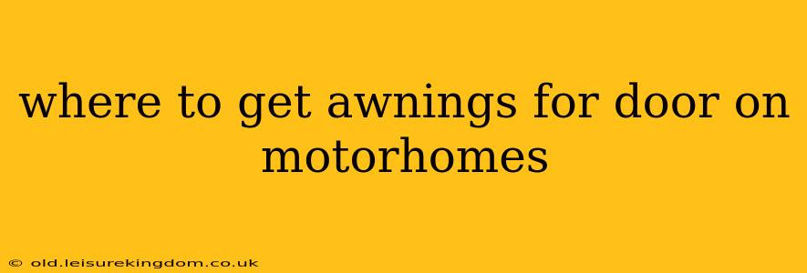 where to get awnings for door on motorhomes